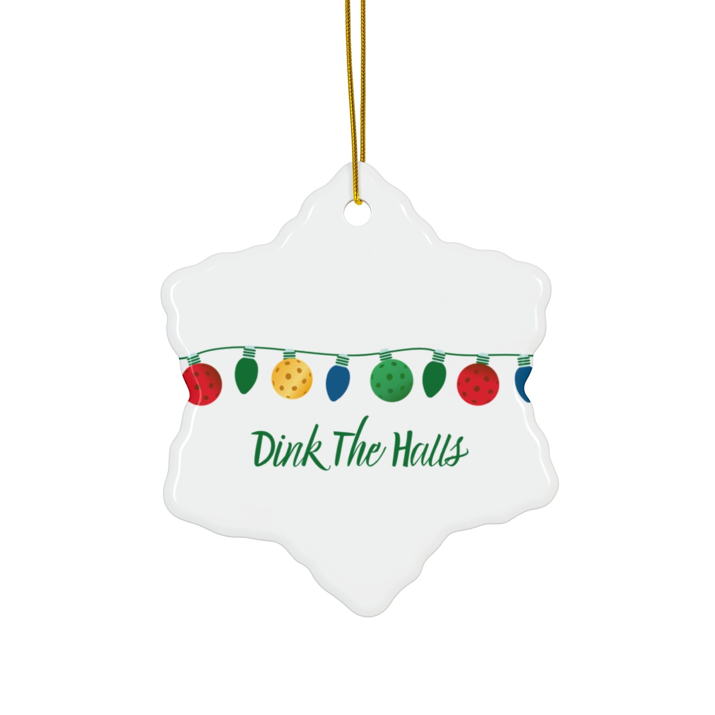 Dink the Halls Pickleball Snowflake Ornament